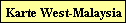 Karte West-Malaysia